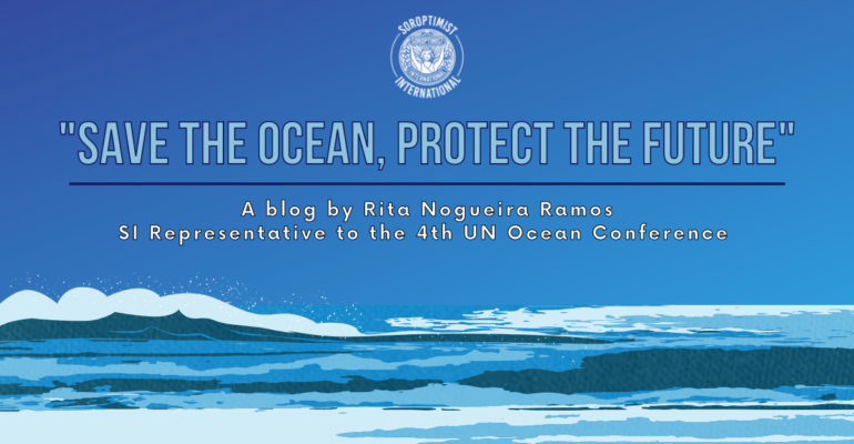 A blue wave crashed in foreground, above text reads: Save the ocean, protect the future. A blog by Rita Nogueira Ramos, SI Representative to the 4th UN Ocean Conference