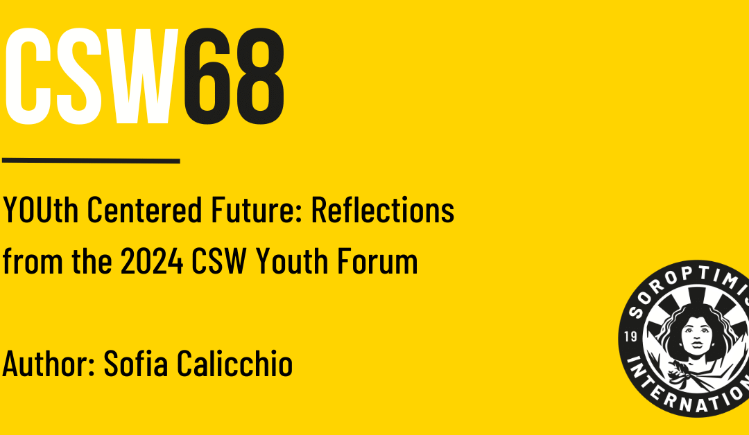 YOUth Centered Future: Reflections from the 2024 CSW Youth Forum