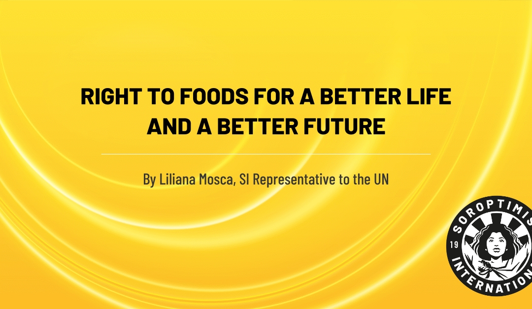 Right to Foods for a Better Life and a Better Future
