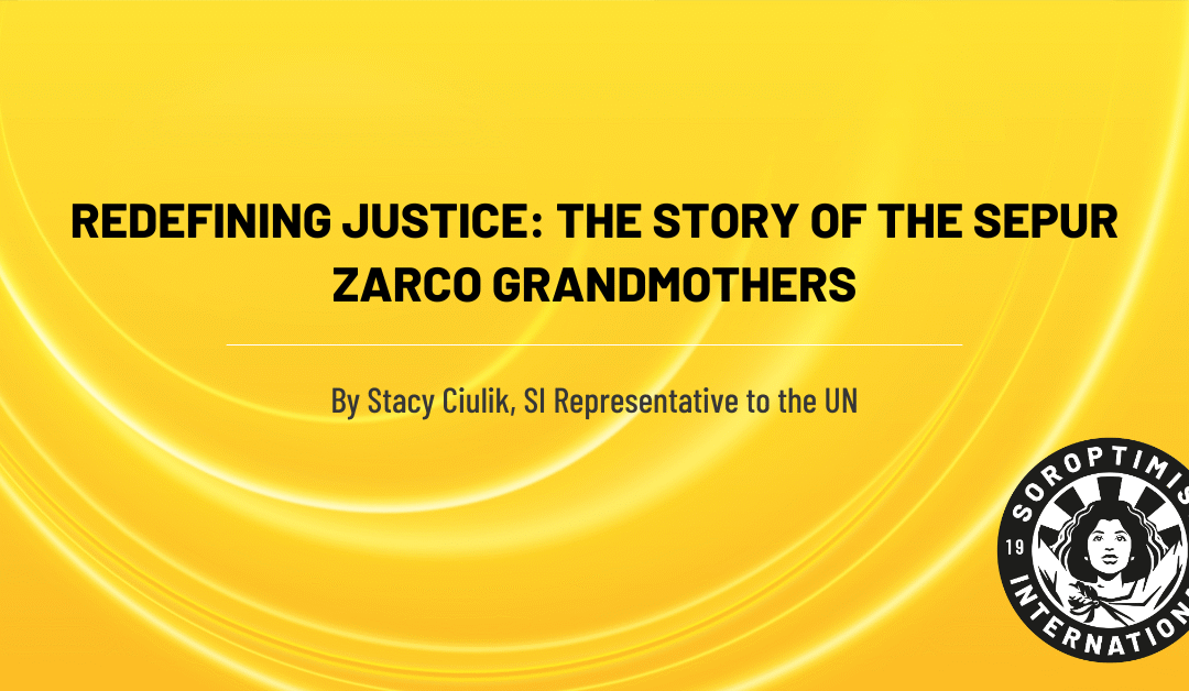 Redefining Justice: The Story of the Sepur Zarco Grandmothers