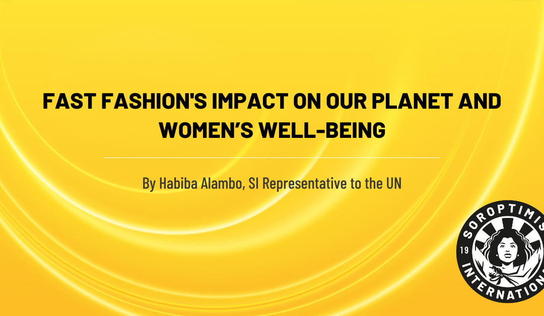 Fast Fashion’s Impact on Our Planet and Women’s Well-being