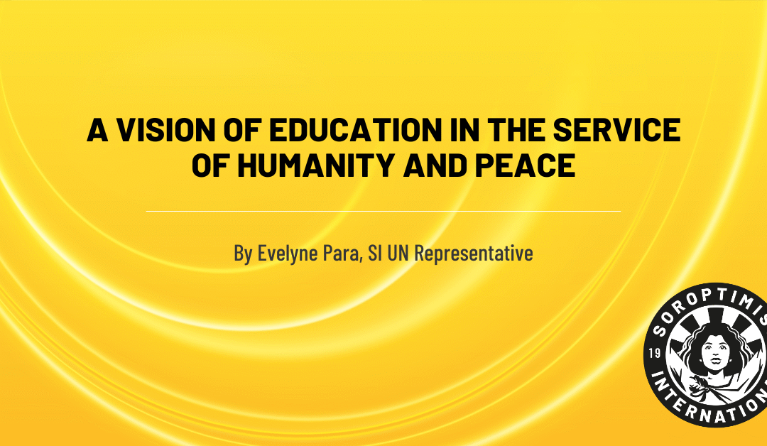 A Vision of Education in the Service of Humanity and Peace