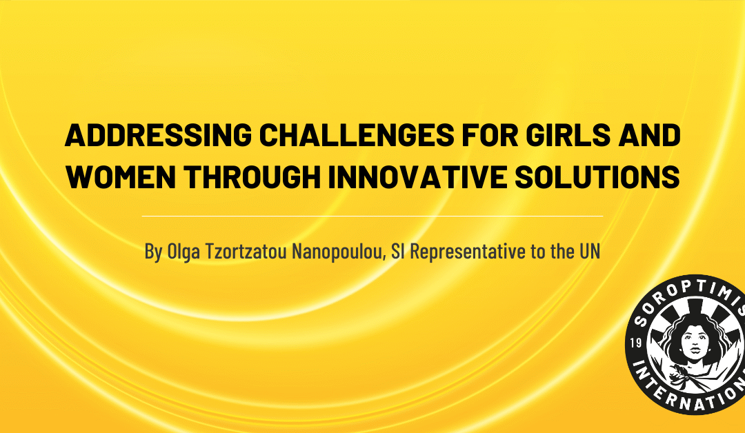 Addressing Challenges for Girls and Women through Innovative Solutions