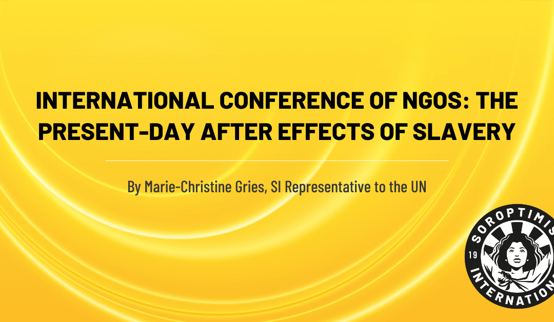 International Conference of NGOs: The Present-Day After Effects of Slavery