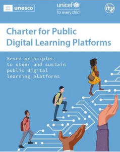 A poster featuring the logos of UNESCO, UNICEF, and ITU at the top introduces the “Charter for Public Digital Learning Platforms.” Below the title, a subtitle reads “Seven principles to steer and sustain public digital learning platforms.” The illustration shows three students with backpacks walking upward along a stylised digital pathway made of circuit‑like lines, supported by two large hands beneath them, symbolising public support for digital learning infrastructure.
